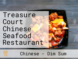 Treasure Court Chinese Seafood Restaurant