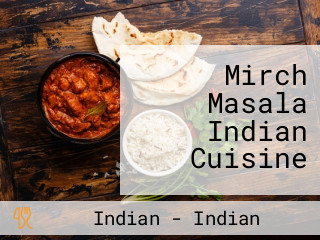 Mirch Masala Indian Cuisine