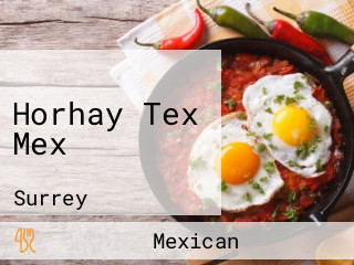 Horhay Tex Mex
