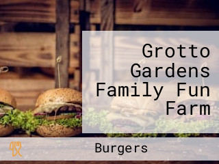 Grotto Gardens Family Fun Farm