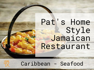 Pat's Home Style Jamaican Restaurant