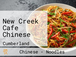 New Creek Cafe Chinese