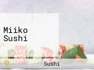 Miiko Sushi