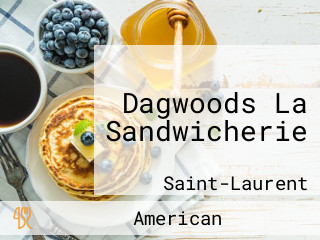 Dagwoods La Sandwicherie