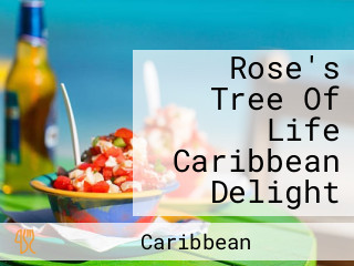 Rose's Tree Of Life Caribbean Delight