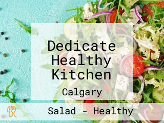 Dedicate Healthy Kitchen