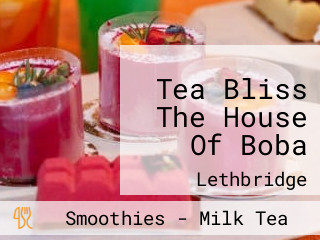 Tea Bliss The House Of Boba