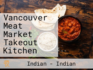 Vancouver Meat Market Takeout Kitchen