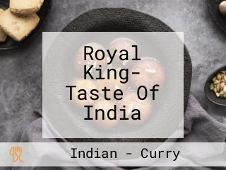 Royal King- Taste Of India