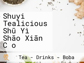 Shuyi Tealicious Shū Yì Shāo Xiān Cǎo