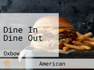 Dine In Dine Out