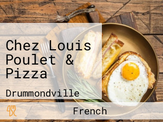 Chez Louis Poulet & Pizza