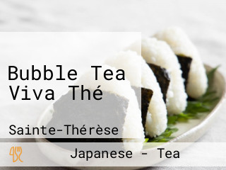 Bubble Tea Viva Thé