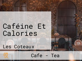 Caféine Et Calories