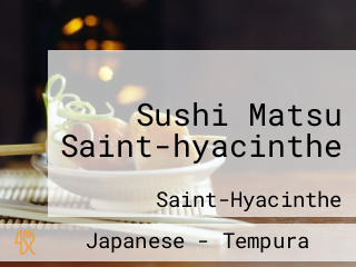 Sushi Matsu Saint-hyacinthe