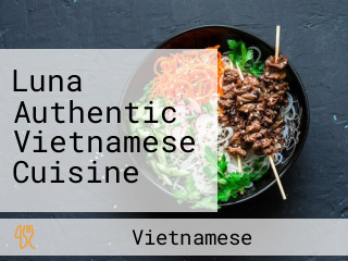 Luna Authentic Vietnamese Cuisine