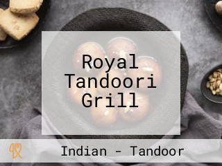 Royal Tandoori Grill