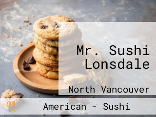 Mr. Sushi Lonsdale