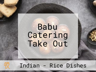 Babu Catering Take Out