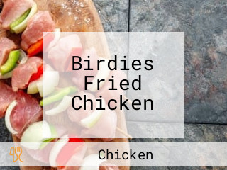 Birdies Fried Chicken