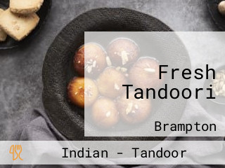 Fresh Tandoori