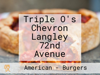 Triple O's Chevron Langley 72nd Avenue