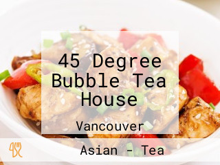 45 Degree Bubble Tea House
