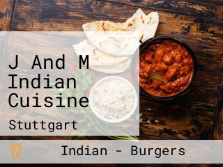 J And M Indian Cuisine
