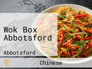 Wok Box Abbotsford
