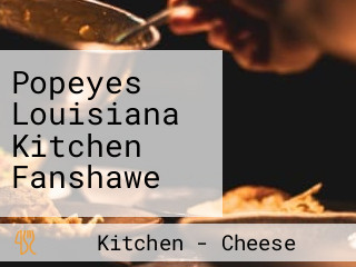 Popeyes Louisiana Kitchen Fanshawe