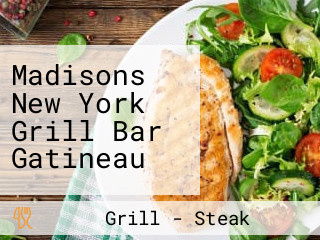 Madisons New York Grill Bar Gatineau