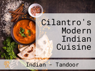 Cilantro's Modern Indian Cuisine