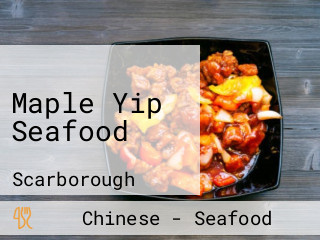 Maple Yip Seafood