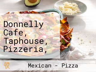 Donnelly Cafe, Taphouse, Pizzeria, And Catering