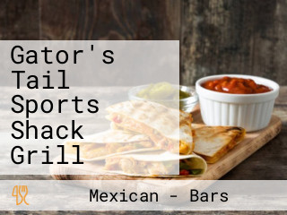 Gator's Tail Sports Shack Grill