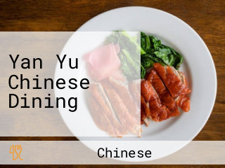 Yan Yu Chinese Dining