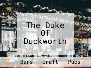 The Duke Of Duckworth