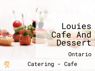 Louies Cafe And Dessert
