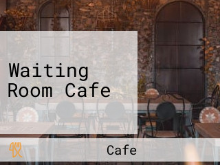 Waiting Room Cafe