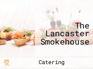 The Lancaster Smokehouse