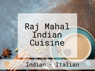 Raj Mahal Indian Cuisine