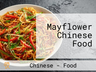 Mayflower Chinese Food