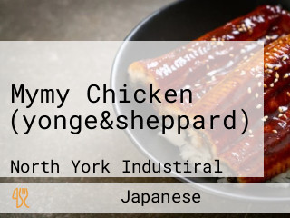Mymy Chicken (yonge&sheppard)