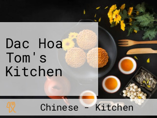 Dac Hoa Tom's Kitchen