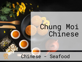 Chung Moi Chinese
