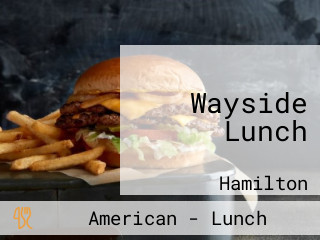 Wayside Lunch