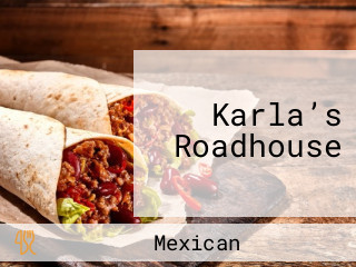 Karla’s Roadhouse