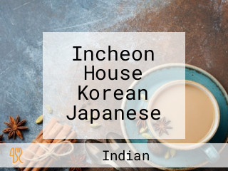Incheon House Korean Japanese