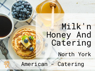 Milk'n Honey And Catering