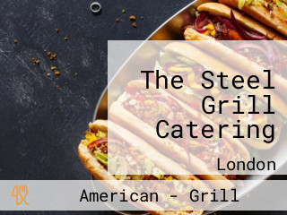 The Steel Grill Catering